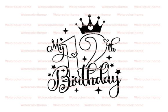 12th Birthday SVG for Graphics and Crafts