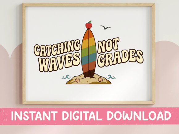 Catching Waves Not Grades Teacher Summer Graphics