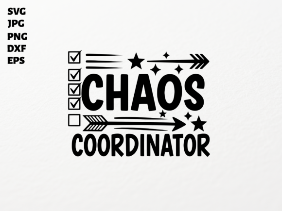 Chaos Coordinator SVG for Cricut: Graphics & Crafts
