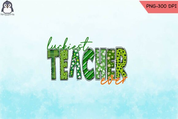 Luckiest Teacher Ever Patrick s Day PNG: A Vibrant Graphic Design Asset for Creative Publishing