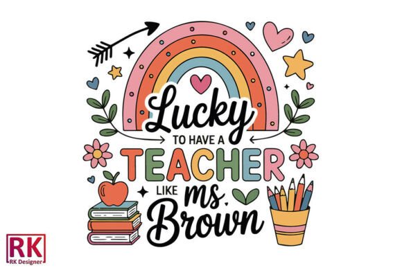 Lucky to HAVE a TEACHE,Cute Boho Teacher: A Versatile Graphic Design Asset for Crafts and Branding