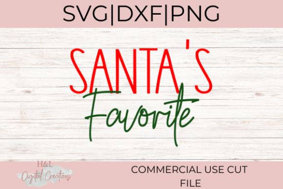 Santas Favorite Svg: Graphics and Crafts